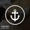 Plain Pain - Anchor Tattoo - Single